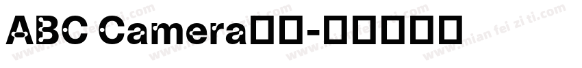 ABC Camera字体字体转换